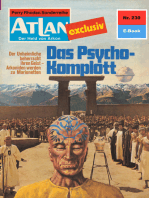 Atlan 230: Das Psycho-Komplott: Atlan-Zyklus "Der Held von Arkon"