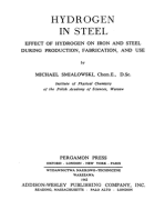 Hydrogen in Steel: Effect of Hydrogen on Iron and Steel During Production, Fabrication, and Use