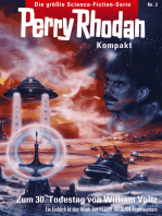 Perry Rhodan Kompakt 3: Zum dreißigsten Todestag von William Voltz: Ein Einblick in das Werk des PERRY RHODAN-Exposéautors