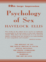 Psychology of Sex: The Biology of Sex—The Sexual Impulse in Youth—Sexual Deviation—The Erotic Symbolisms—Homosexuality—Marriage—The Art of Love