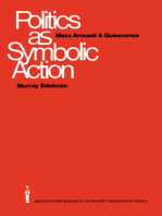 Politics as Symbolic Action: Mass Arousal and Quiescence