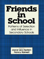 Friends in School: Patterns of Selection and Influence in Secondary Schools