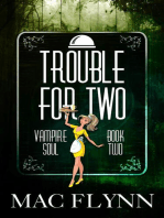 Trouble For Two (Vampire Soul, Book Two): Vampire Soul, #2