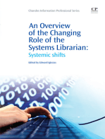 An Overview of the Changing Role of the Systems Librarian: Systemic Shifts