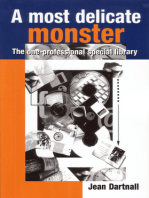 A Most Delicate Monster: The One-Professional Special Library