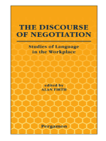The Discourse of Negotiation: Studies of Language in the Workplace