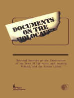 Documents on the Holocaust: Selected Sources on the Destruction of the Jews of Germany and Austria, Poland, and the Soviet Union