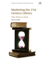 Marketing the 21st Century Library: The Time Is Now
