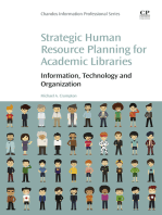 Strategic Human Resource Planning for Academic Libraries: Information, Technology and Organization