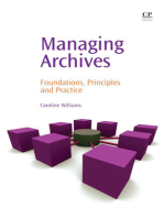 Managing Archives: Foundations, Principles and Practice
