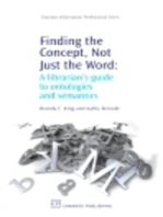 Finding the Concept, Not Just the Word: A Librarian’s Guide to Ontologies and Semantics