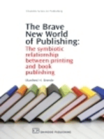 The Brave New World of Publishing: The Symbiotic Relationship Between Printing and Book Publishing