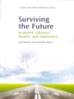 Surviving the Future: Academic Libraries, Quality and Assessment