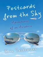 Postcards from the Sky: Adventures of an Aviatrix