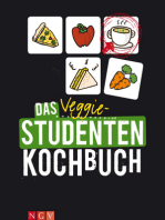 Das Veggie-Studentenkochbuch: Einfach, preiswert & echt vegetarisch: Unsere schönsten Veggie-Rezepte für Studenten