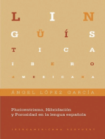 Pluricentrismo, Hibridación y Porosidad en la lengua española