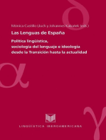 Las Lenguas de España: Política lingüística, sociología del lenguaje e ideología desde la Transición hasta la actualidad.