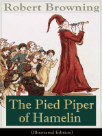 The Pied Piper of Hamelin (Illustrated Edition): Children's Classic - A Retold Fairy Tale by one of the most important Victorian poets and playwrights, known for Porphyria's Lover, The Book and the Ring, My Last Duchess
