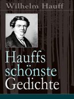 Hauffs schönste Gedichte: Reiters Morgengesang + Bin einmal ein Narr gewesen... + Mutterliebe + Morgenlied + Sehnsucht + Soldatentreue + Stille Liebe + Treue Liebe + Trost + An Sophie an ihrem Hochzeitstage