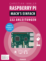 Raspberry Pi: Mach's einfach: Die kompakteste Gebrauchsanweisung mit 222 Anleitungen. Geeignet für Raspberry Pi 3 Modell B / B+