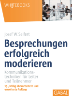 Besprechungen erfolgreich moderieren: Kommunikationstechniken für Leiter und Teilnehmer