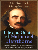 Life and Genius of Nathaniel Hawthorne: Letters, Diaries, Reminiscences and Extensive Biographies: Autobiographical Writings of the Renowned American Novelist, Author of "The Scarlet Letter", "The House of Seven Gables" and "Twice-Told Tales"