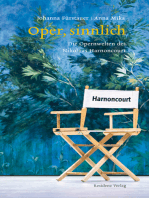 Oper sinnlich: Die Opernwelten des Nikolaus Harnoncourt