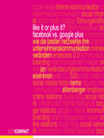 Like it or Plus it? - Facebook vs. Google Plus: Wie die beiden Netzwerke Ihre Unternehmenskommunikation verändern