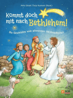 Kommt doch mit nach Bethlehem!: Die Geschichte vom allerersten Weihnachtsfest