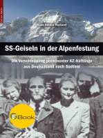 SS-Geiseln in der Alpenfestung: Die Verschleppung prominenter KZ-Häftlinge aus Deutschland nach Südtirol