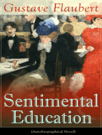 Sentimental Education (Autobiographical Novel): From the prolific French writer, known for his debut novel Madame Bovary, works like Salammbô, November, A Simple Heart, Herodias and The Temptation of Saint Anthony