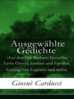 Ausgewählte Gedichte: (Aus den Odi Barbare, Juvenilia, Levia Gravia, Jamben und Epoden, Gesang von Legnano und mehr)