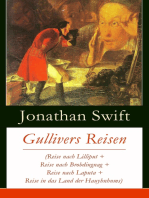 Gullivers Reisen (Reise nach Lilliput + Reise nach Brobdingnag + Reise nach Laputa + Reise in das Land der Hauyhnhnms): Gullivers abenteuerliche Reisen zu den Zwergen und Riesen + Biografie von Jonathan Swift