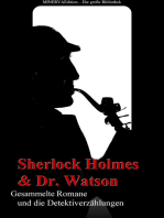 Sherlock Holmes und Doktor Watson - Gesammelte Romane und die Detektiverzählungen: Gesammelte Werke