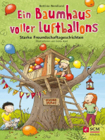 Ein Baumhaus voller Luftballons: Starke Freundschaftsgeschichten