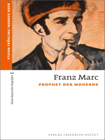 Franz Marc: Prophet der Moderne