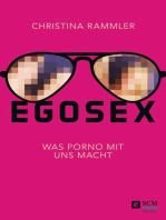 Egosex: Was Porno mit uns macht
