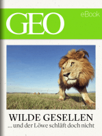 Wilde Gesellen: 13 Expeditionen in die Welt der Tiere (GEO eBook)
