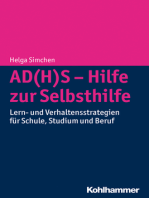 AD(H)S - Hilfe zur Selbsthilfe: Lern- und Verhaltensstrategien für Schule, Studium und Beruf