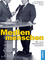 Medienmenschen: Wie man Wirklichkeit inszeniert. Gespräche mit Joschka Fischer, Verona Pooth, Peter Sloterdijk, Hans-Olaf Henkel, Roger Willemsen u.v.a.