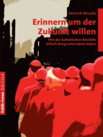 Erinnern um der Zukunft willen: Wie die katholischen Bischöfe Hitlers Krieg unterstützt haben