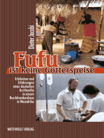 Fufu ist keine Götterspeise: Erlebnisse einer deutschen Arztfamilie in einem Buschkrankenhaus in Westafrika