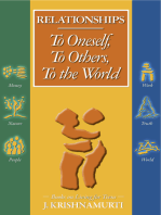 Relationships To Oneself To Others To the World To Oneself: To Oneself To Others To the World To Oneself