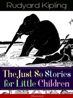 The Just So Stories for Little Children (Illustrated): Collection of fantastic and captivating animal stories - Classic of children's literature from one of the most popular writers in England, known for The Jungle Book, Kim, Captain Courageous