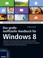 Das große inoffizielle Handbuch für Windows 8: 516 Seiten undokumentiertes und inoffizielles Windows-8-Know-How