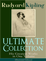 ULTIMATE Collection of Rudyard Kipling: His Greatest Works in One Volume (Illustrated Edition): The Jungle Book, The Man Who Would Be King, Just So Stories, Kim, The Light That Failed, Captain Courageous, Plain Tales from the Hills