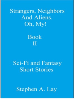 Strangers, Neighbors and Aliens. Oh, My! Book II