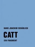 Catt: Ein Fragment