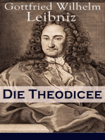Die Theodicee: Abhandlungen über die Theodizee von der Güte Gottes, der Freiheit des Menschen und dem Ursprung des Bösen