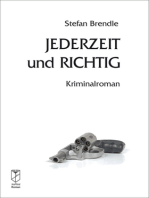 Jederzeit und richtig